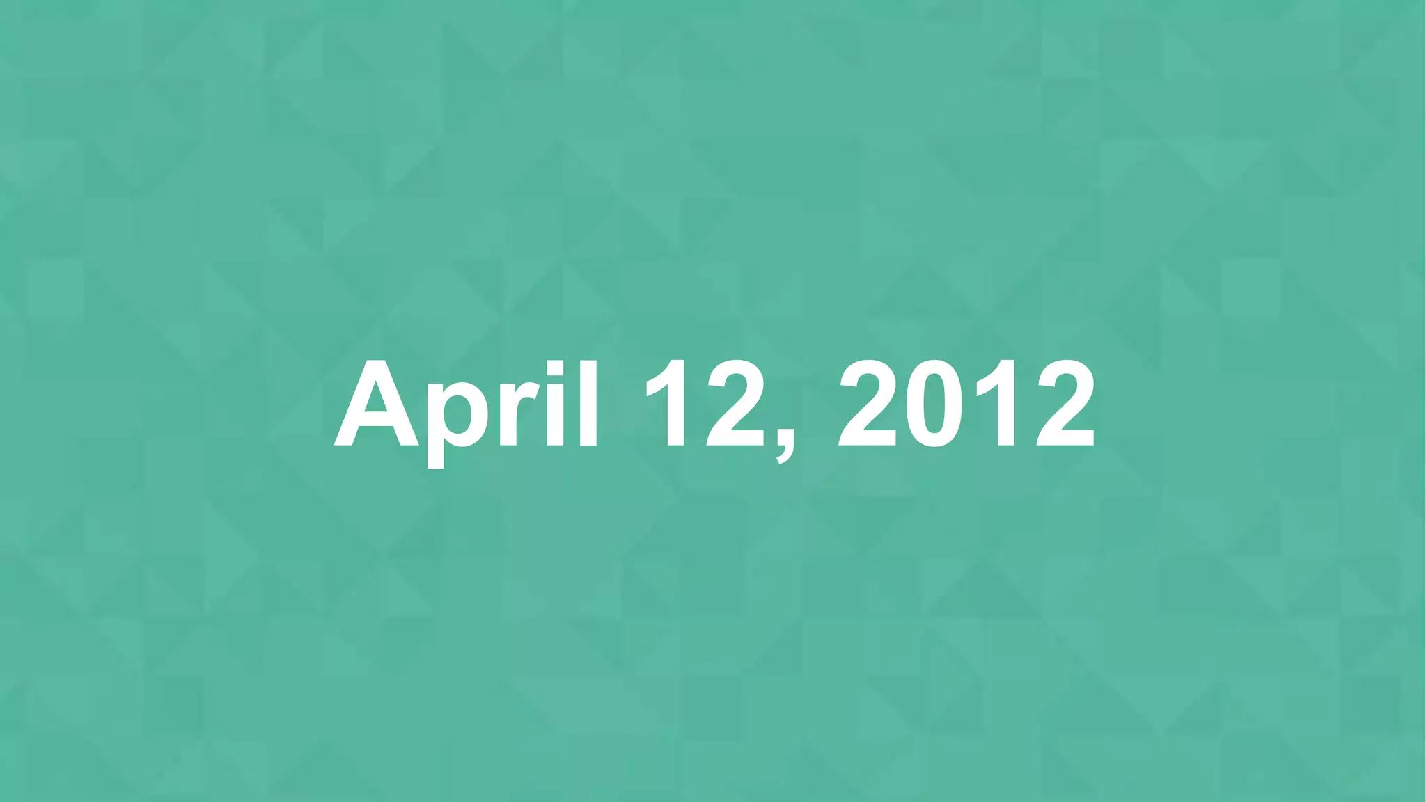 April 12, 2012
 