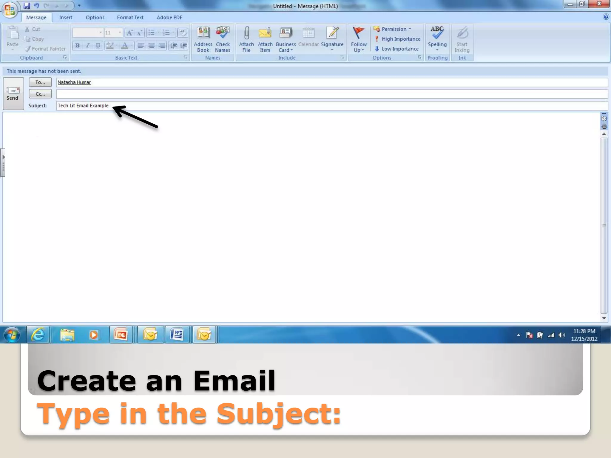 Create an Email
Type in the Subject: