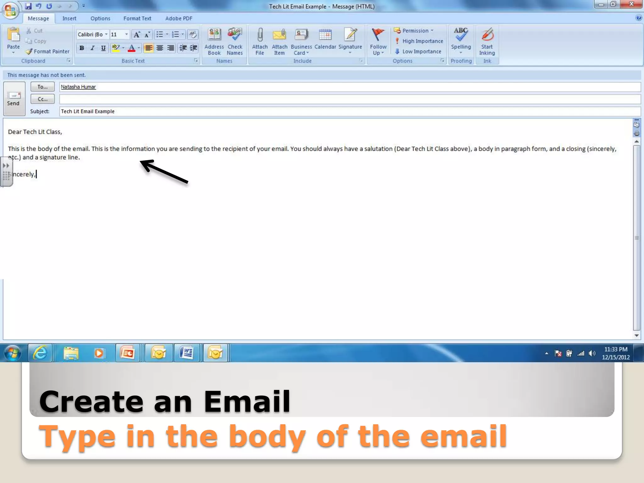 Create an Email
Type in the body of the email