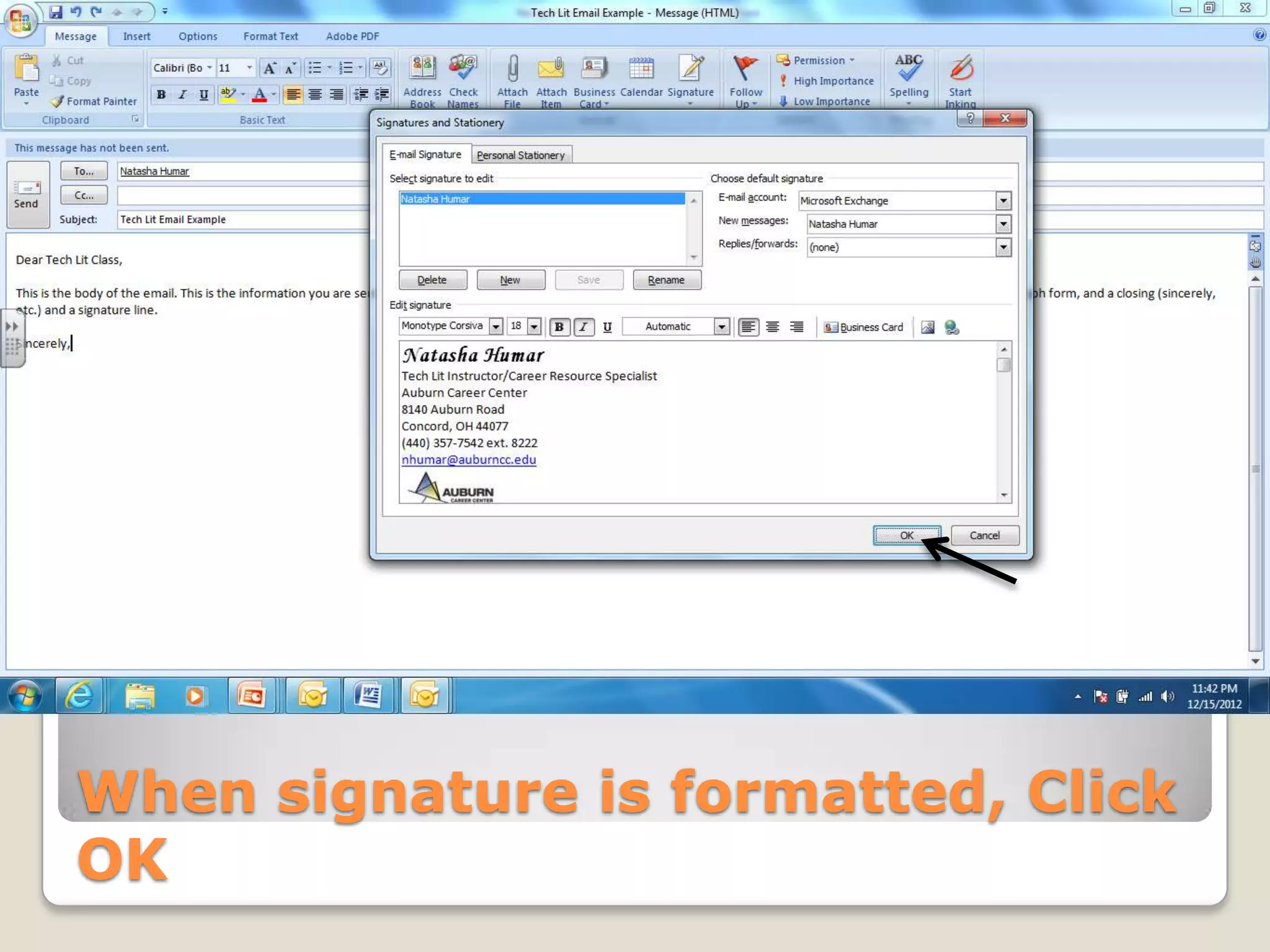 When signature is formatted, Click
OK