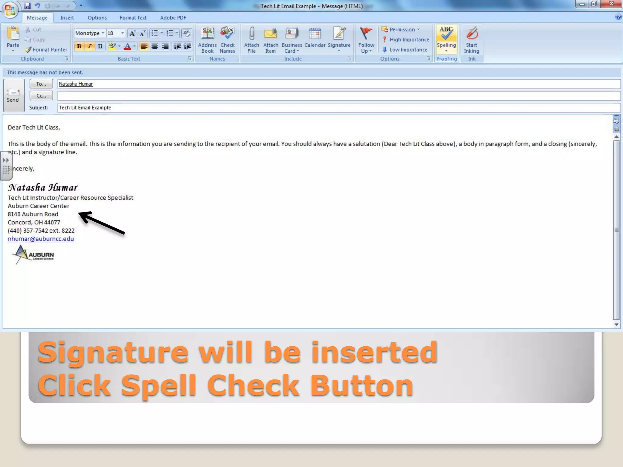 Signature will be inserted
Click Spell Check Button