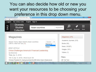 You can also decide how old or new you
want your resources to be choosing your
preference in this drop down menu.
 