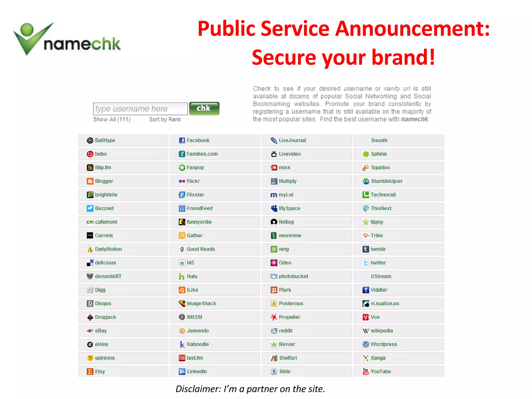 Public Service Announcement: Secure your brand! Disclaimer: I’m a partner on the site. 