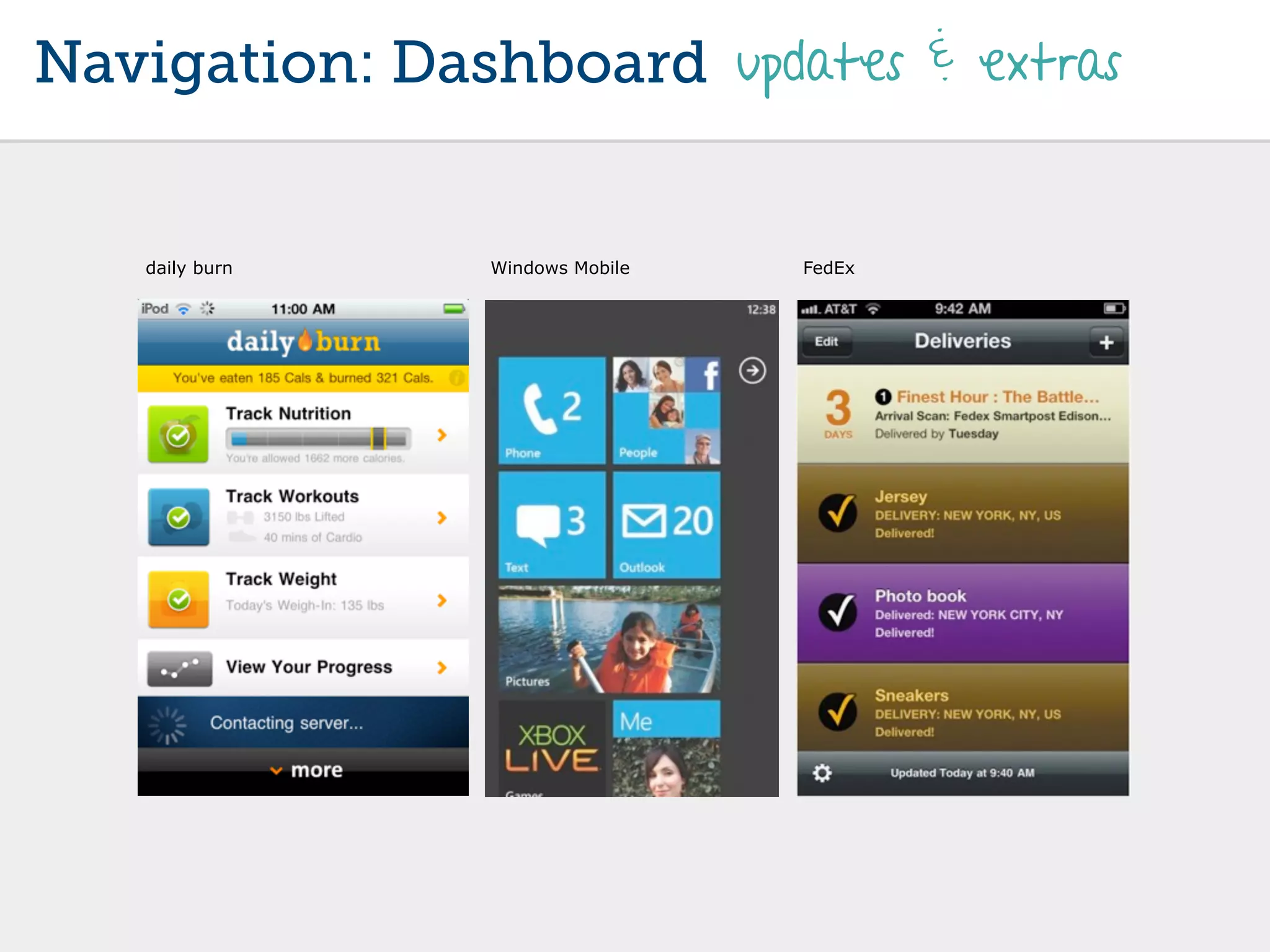 Navigation: Dashboard updates & extras


   daily burn   Windows Mobile   FedEx
 
