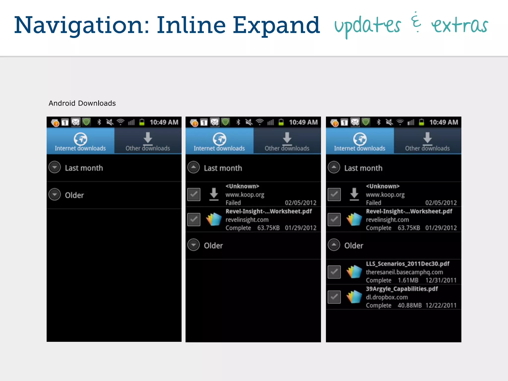 Navigation: Inline Expand updates & extras


   Android Downloads
 