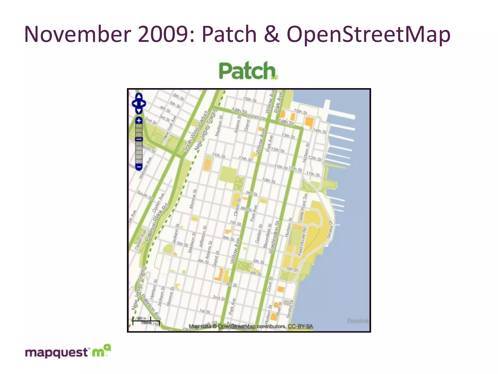 November	
  2009:	
  Patch	
  &	
  OpenStreetMap
 