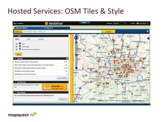 Hosted	
  Services:	
  OSM	
  Tiles	
  &	
  Style
 