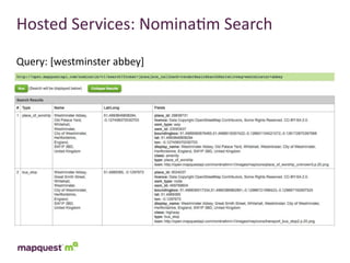 Hosted	
  Services:	
  Nomina:m	
  Search

Query:	
  [westminster	
  abbey]
 
