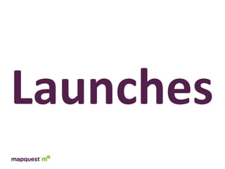 Launches
 
