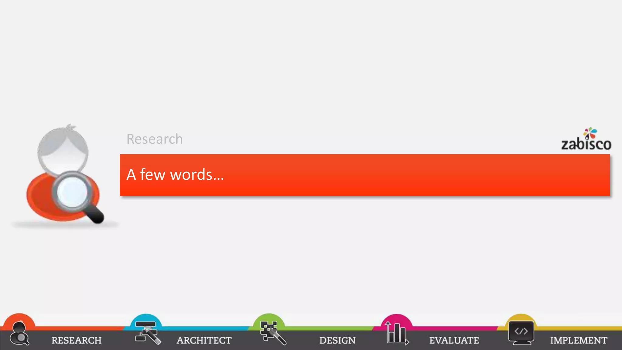 Research

A few words…
 