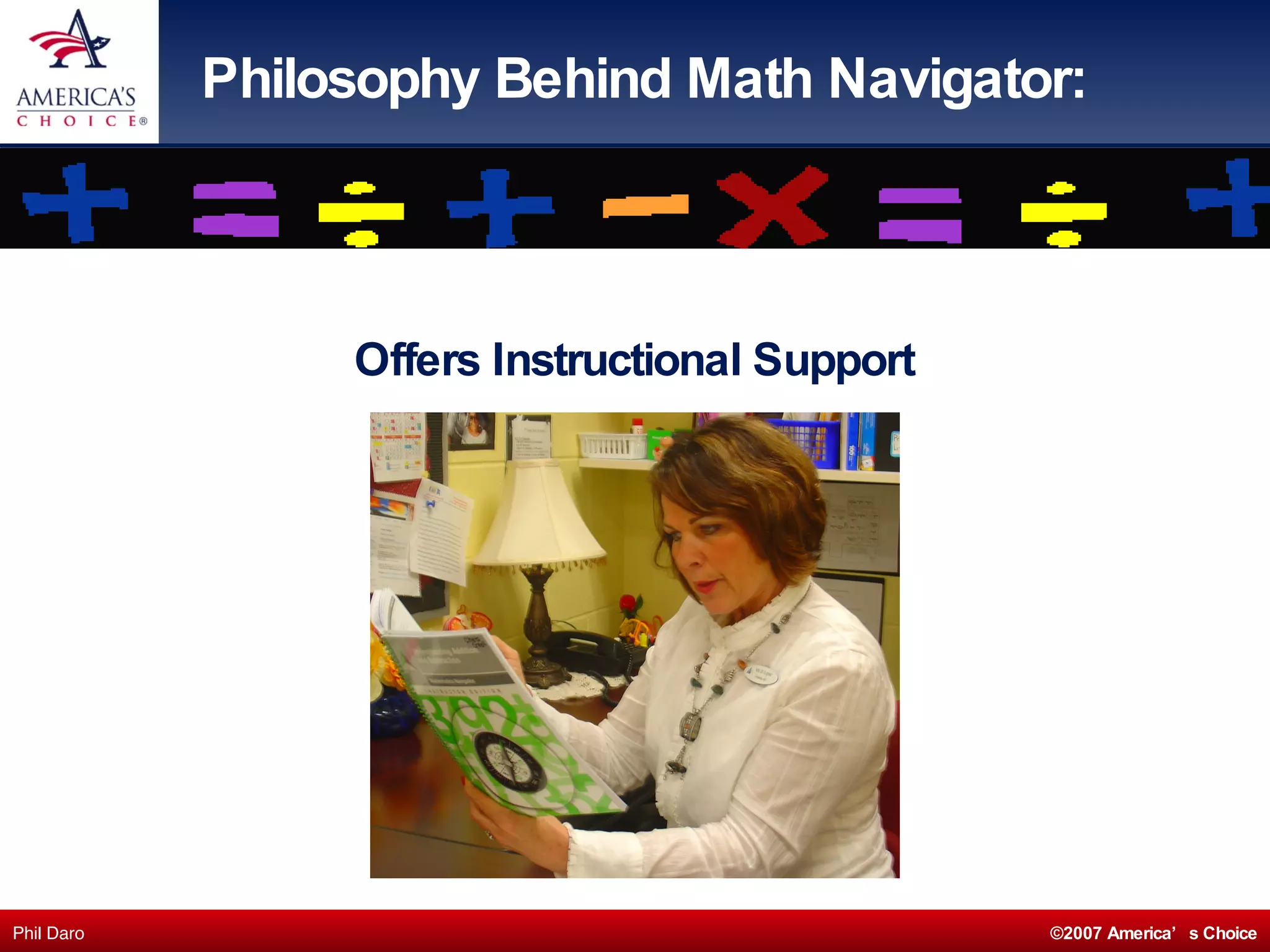 Philosophy Behind Math Navigator: Offers Instructional Support  