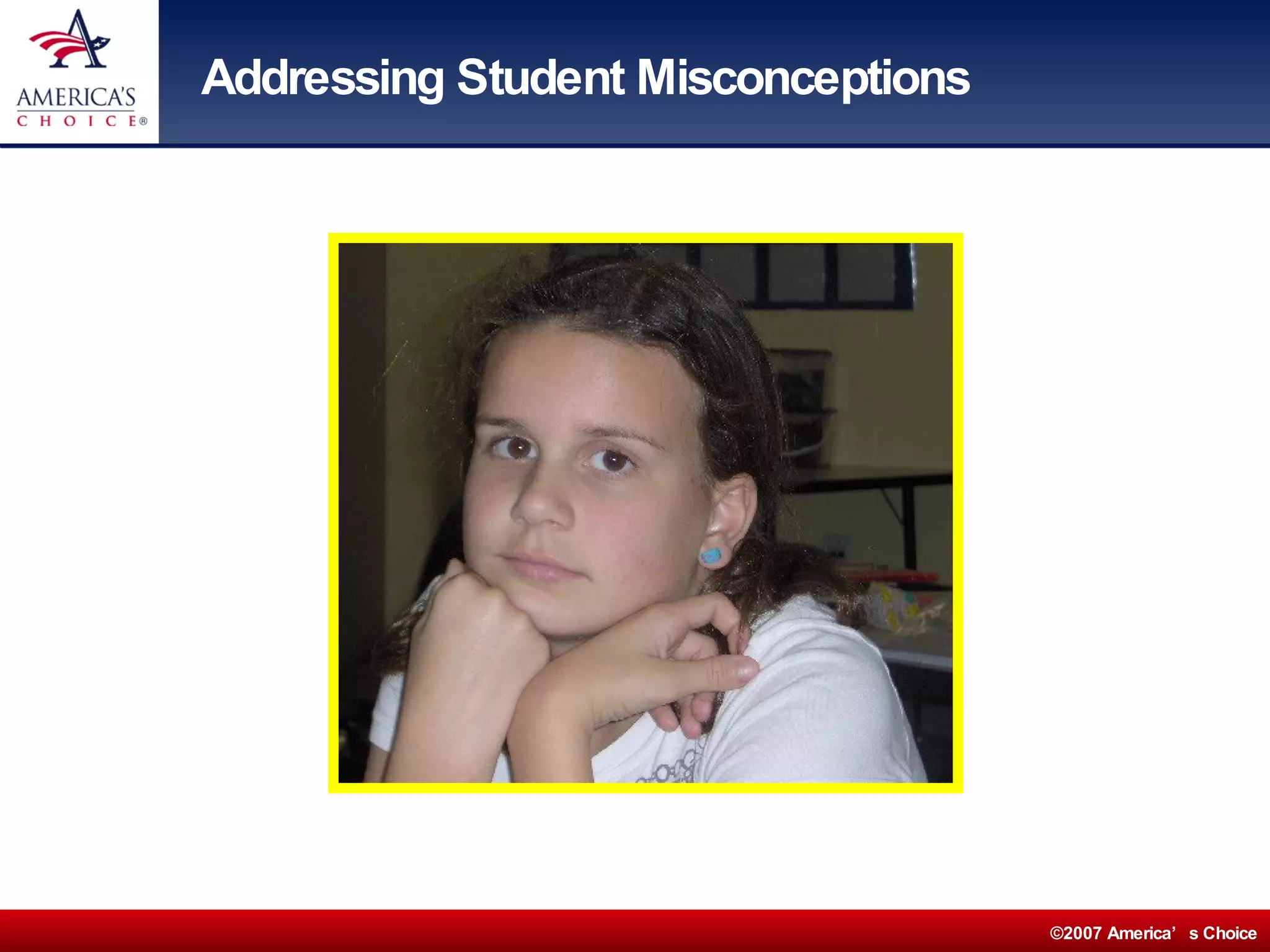 Addressing Student Misconceptions 