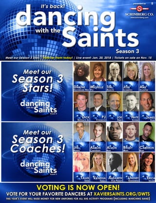 88 88
VOTING IS NOW OPEN!
VOTE FOR YOUR FAVORITE DANCERS AT XAVIERSAINTS.ORG/DWTS
this year’s event will raise money for new uniforms for all xhs activity programs (including marching band)
Second Annual
88
 