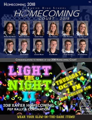 Homecoming 2018
1616
WEAR YOUR GLOW-IN-THE-DARK ITEMS!
Congratulations to members of our 2018 Homecoming Court!
 