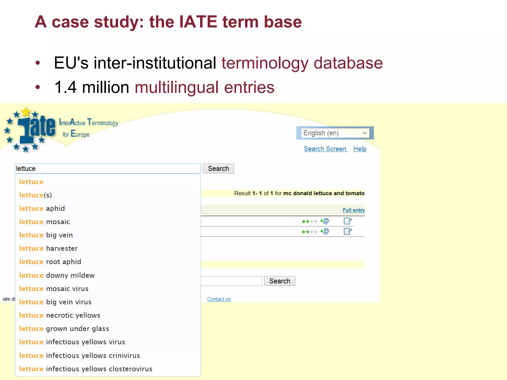 A case study: the IATE term base
• EU's inter-institutional terminology database
• 1.4 million multilingual entries
13510/07/2015BabelNet, Babelfy and Beyond!
Roberto Navigli
 