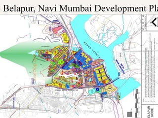 Belapur, Navi Mumbai Development Pla
 
