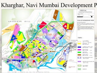 Kharghar, Navi Mumbai Development P
 