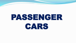 PASSENGER
CARS
 