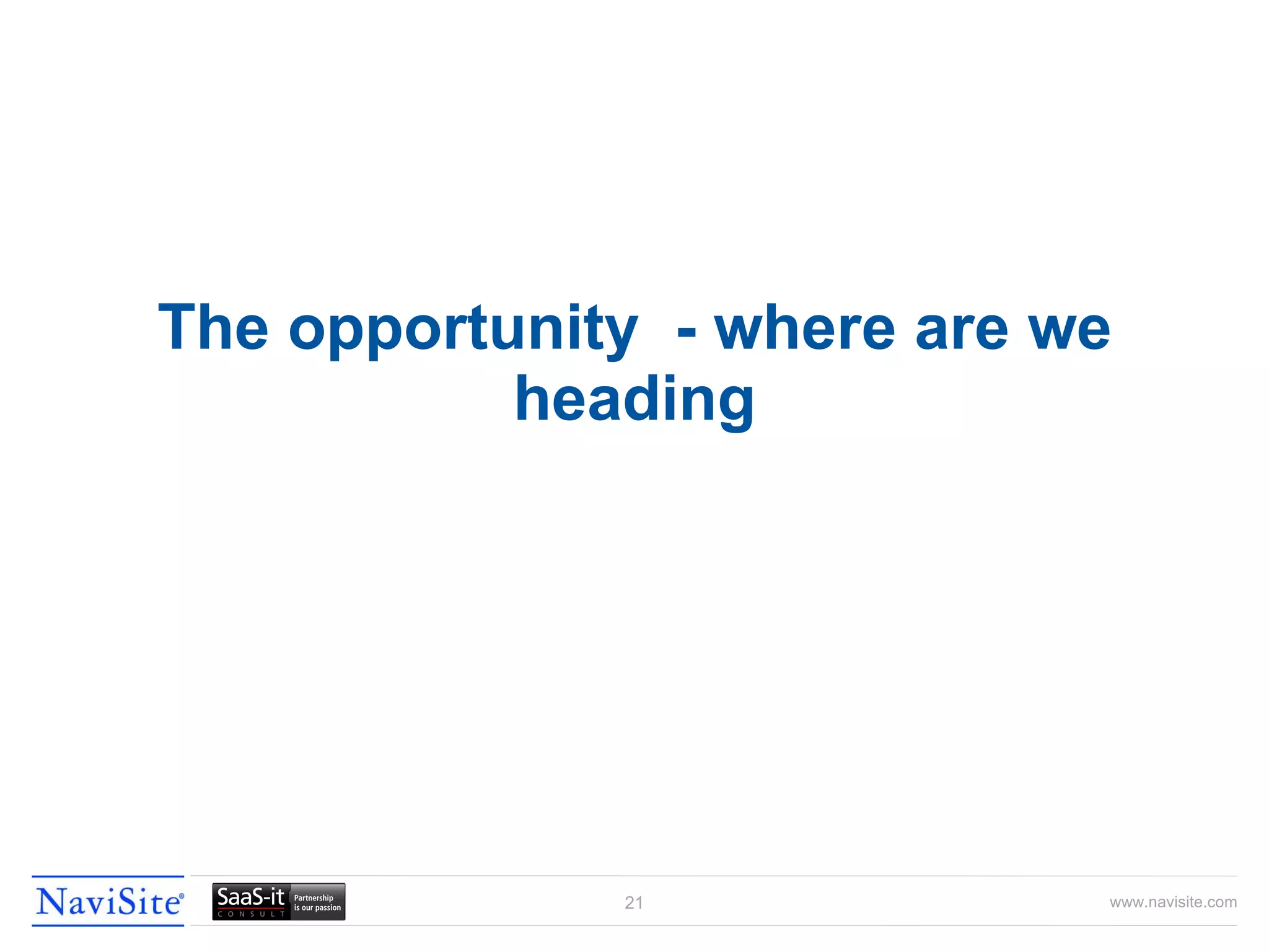 The opportunity  - where are we heading 