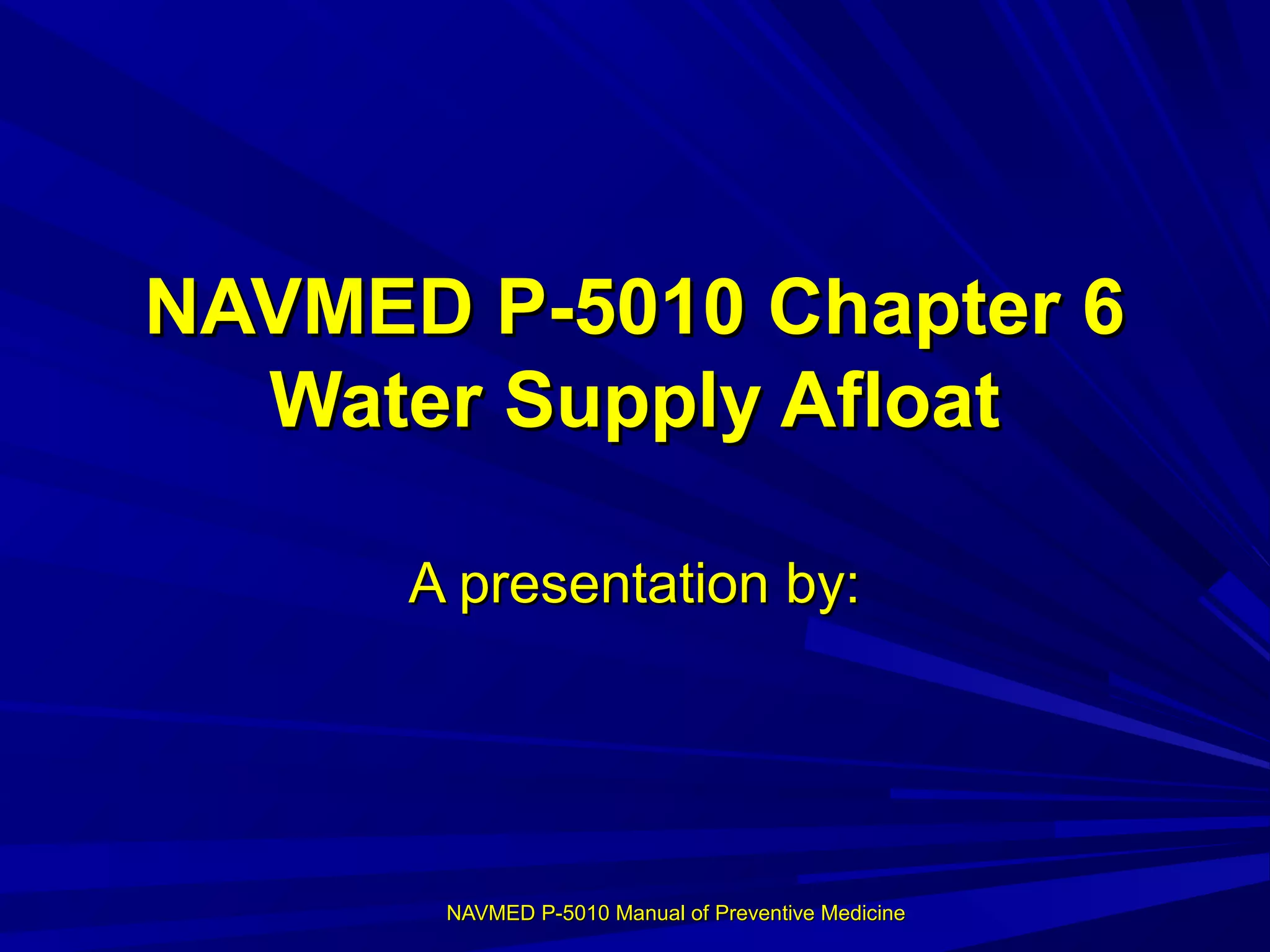 NAVMED P 5010 Manual Of The Naval Preventive Medicine Chapter 6 PPT navmed-p-5010-manual-of-the-naval-preventive-medicine-chapter-6-ppt