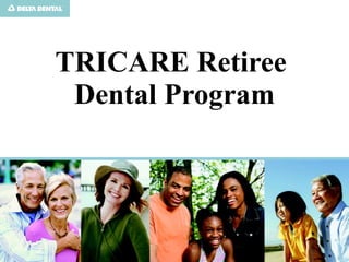TRICARE Retiree  Dental Program 