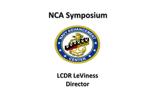 LCDR LeViness Director NCA Symposium 