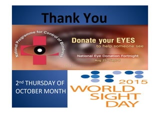 2nd THURSDAY OF
OCTOBER MONTH
Thank You
 