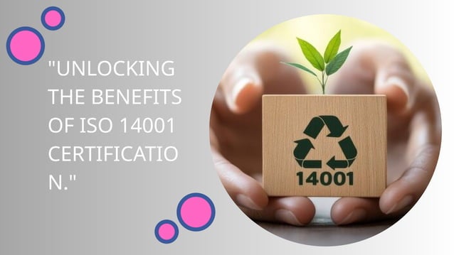 Curated visual reference: Fresh Look at Unlocking The Benefits Of Iso 14001 Certification