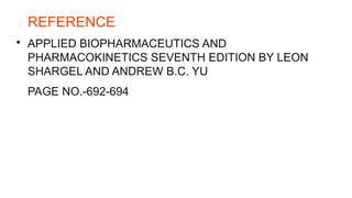 Dosage regimen designing, determination of dose and dosing interval | PPTX