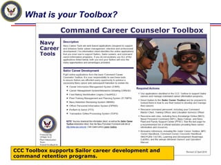 What is your Toolbox?




CCC Toolbox supports Sailor career development and
command retention programs.
 