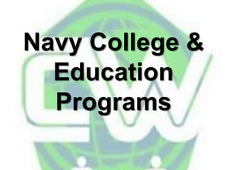 Navy College &
  Education
  Programs
 