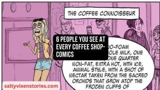6 People You See at Every Coffee Shop-Comics