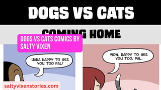 Dogs vs Cats Comics by Salty Vixen Stories & More