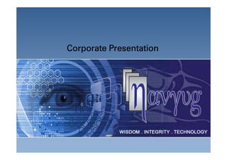 Corporate Presentation




     Copyright © Navyug Infosolutions Pvt. Ltd.
 