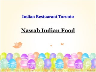 Indian Restuarant Toronto


Nawab Indian Food
 