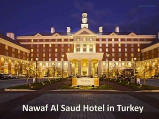 Nawaf Al Saud Hotel in Turkey
Nawaf Al Saud Bodrum
 