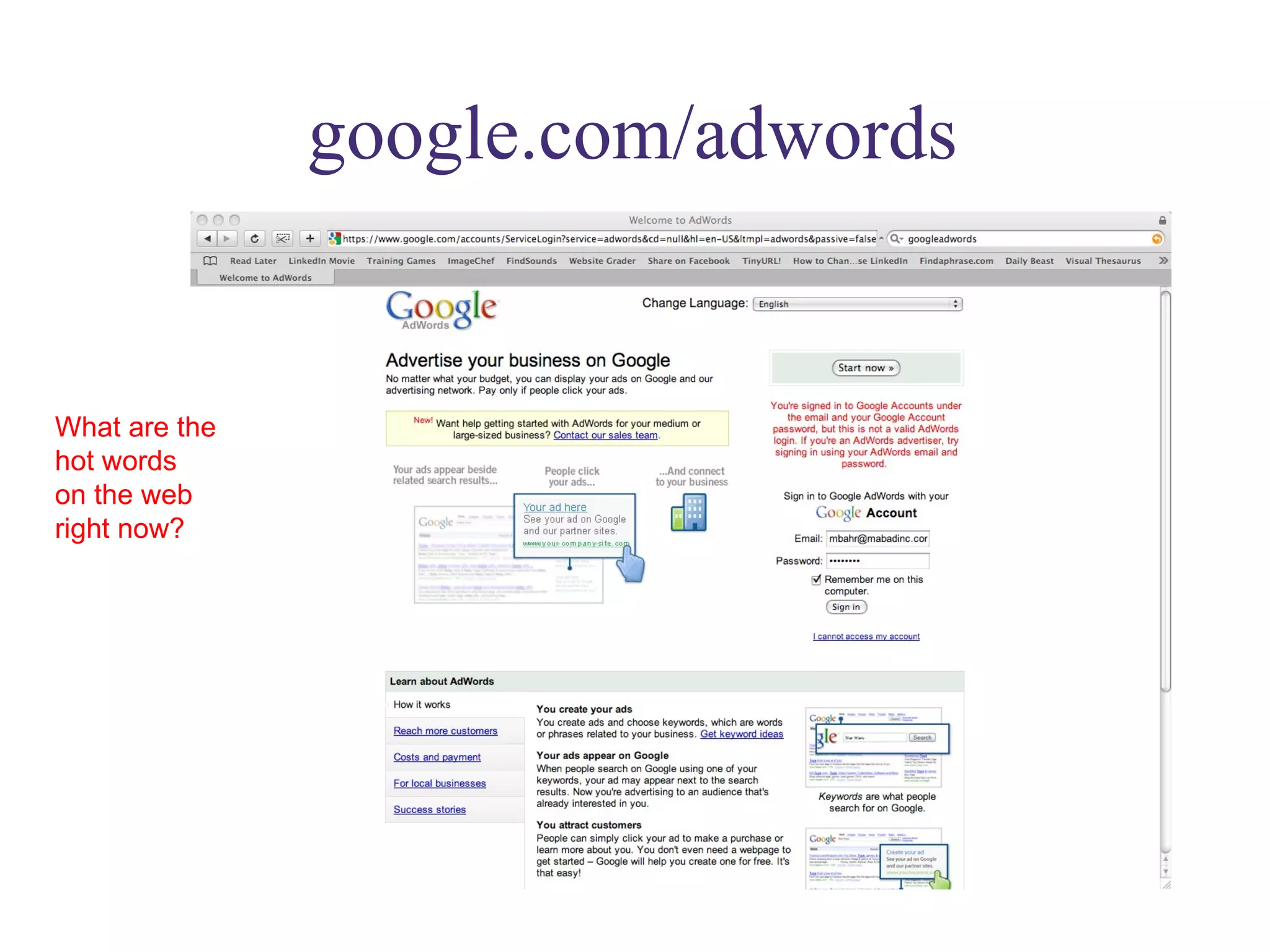 google.com/adwords What are the  hot words  on the web right now? 