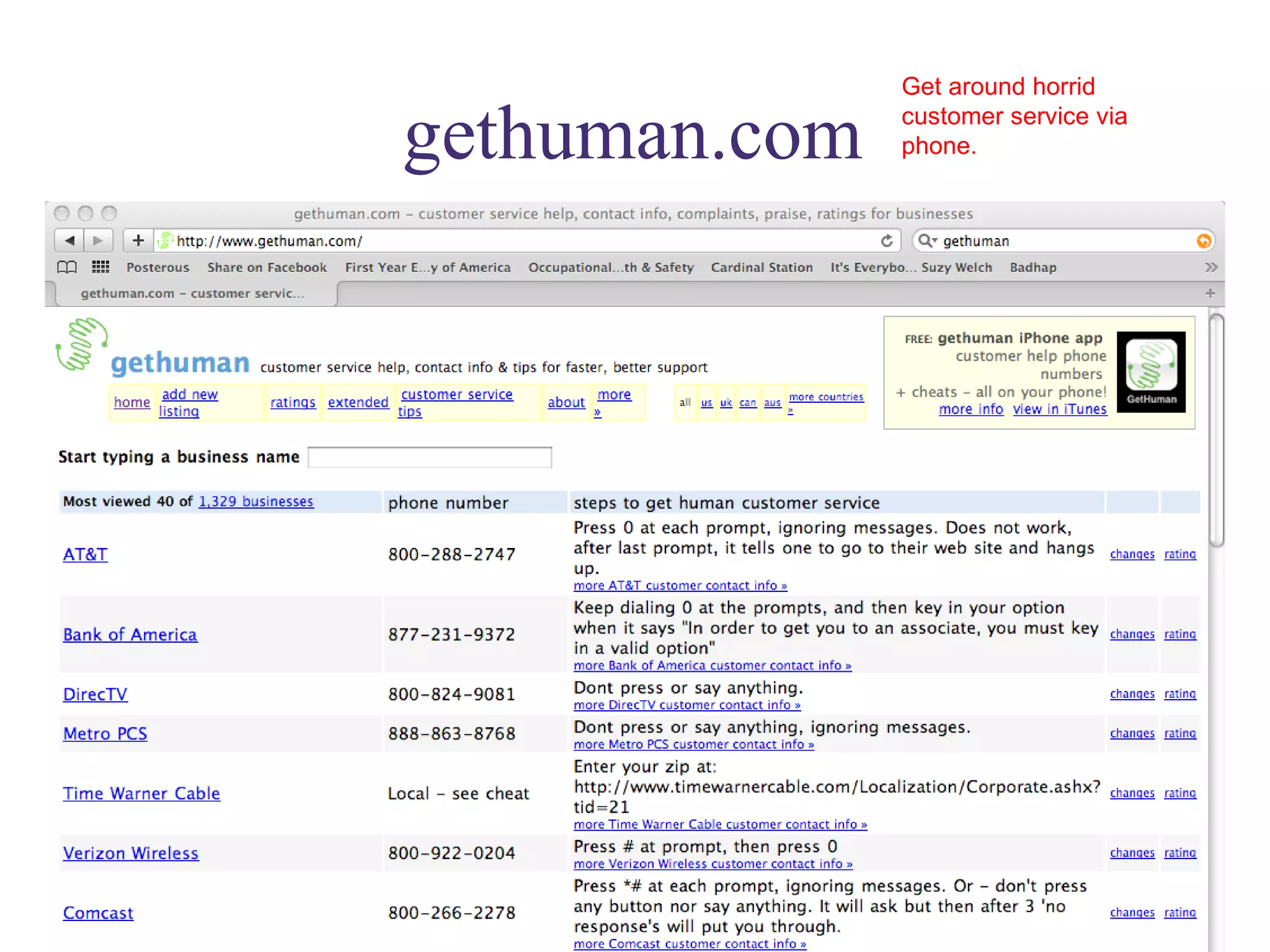gethuman.com Get around horrid customer service via phone.  