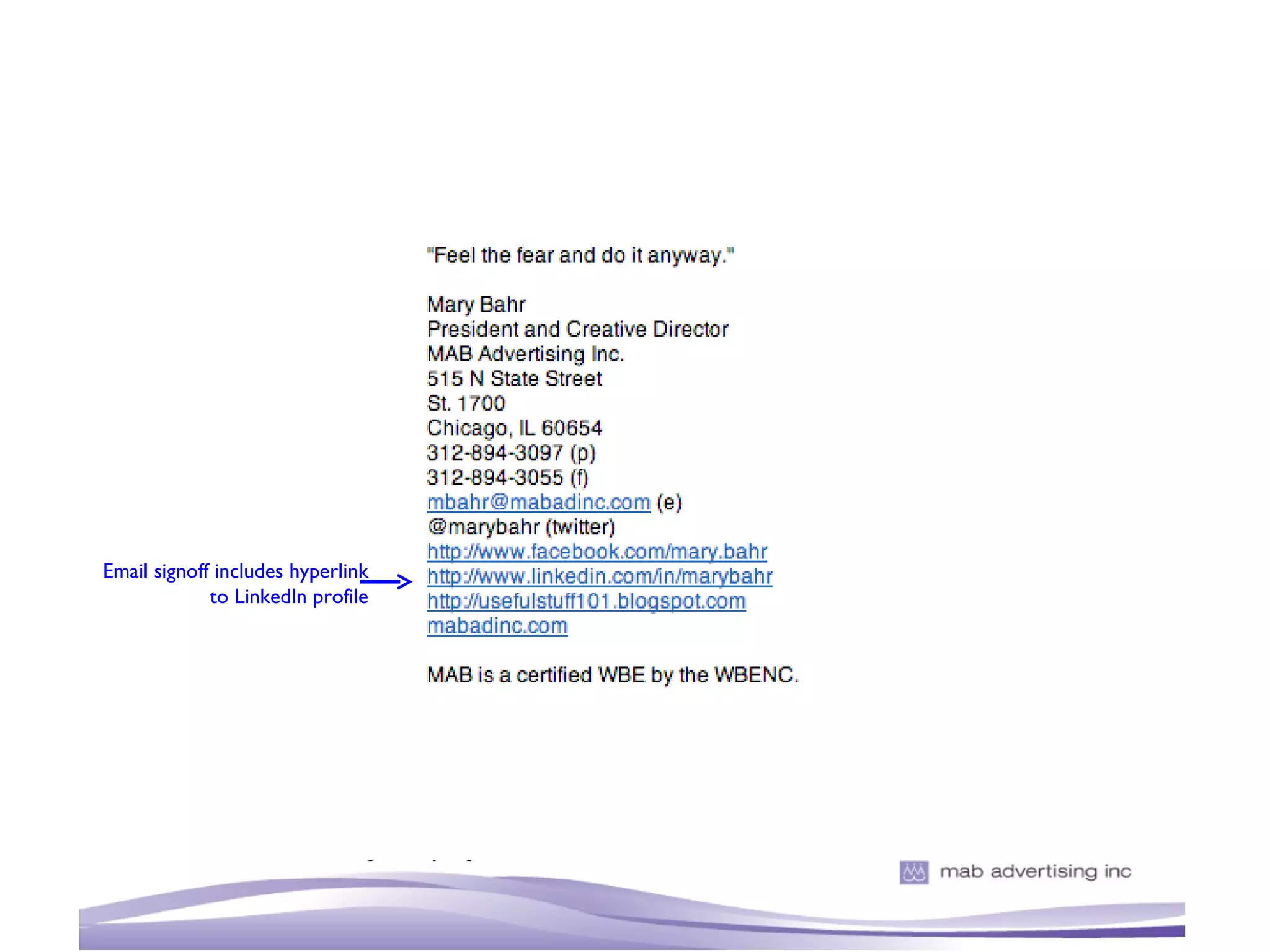 Email signoff includes hyperlink to LinkedIn profile 