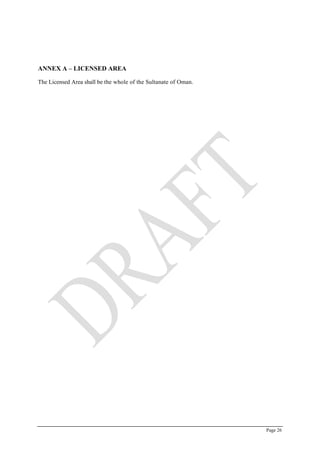 Page 26
ANNEX A – LICENSED AREA
The Licensed Area shall be the whole of the Sultanate of Oman.
 