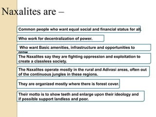 Naxalism In India PPTX the-naxalites-pulitzer-center
