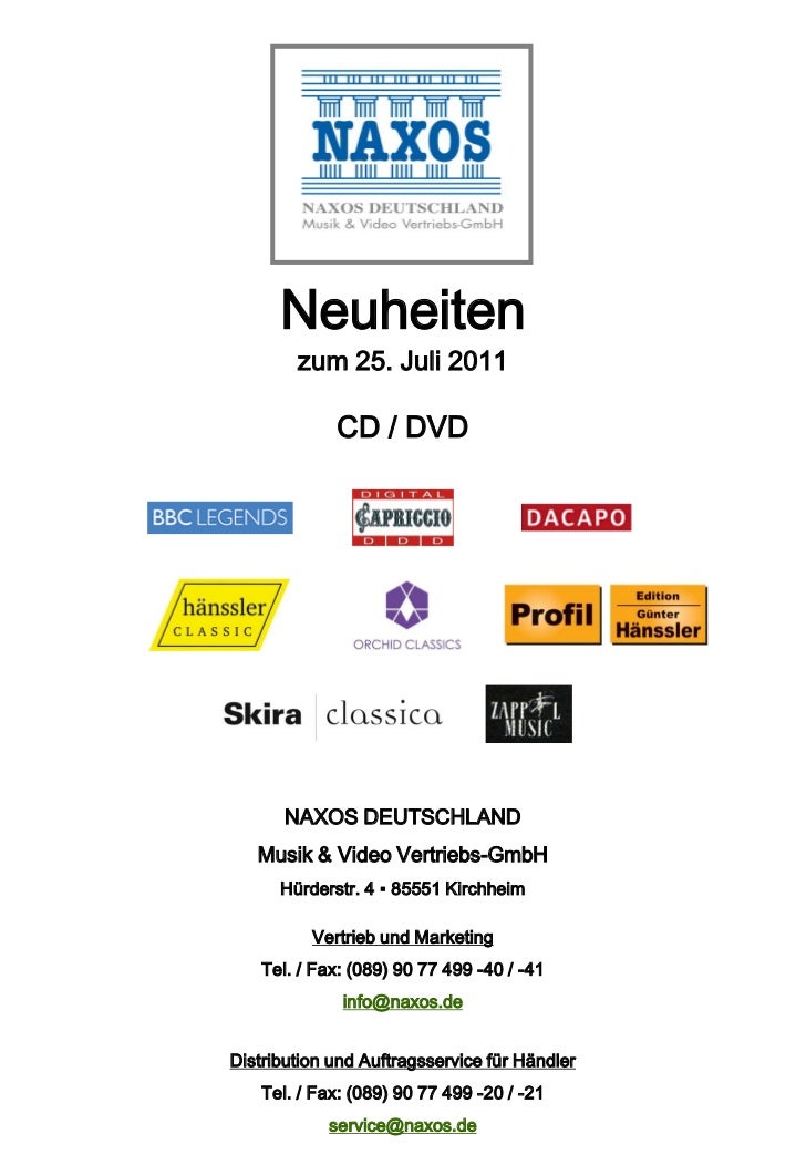 Neuheiten        zum 25. Juli 2011             CD / DVD       NAXOS DEUTSCHLAND   Musik & Video Vertriebs-GmbH      Hürder...
