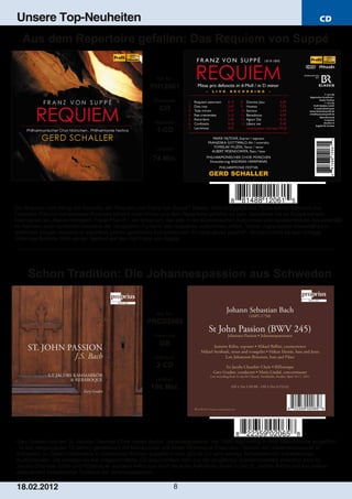 Unsere Top-Neuheiten                                                                                                             CD

   Aus dem Repertoire gefallen: Das Requiem von Suppé


                                                            Art. Nr.:
                                                         PH12061
                                                           Preiscode:
                                                             CO
                                                           Setinhalt:
                                                            1­CD

                                                            Laufzeit:

                                                          74 Min.




Ein Requiem vom König der Operette, ein Requiem von Franz von Suppé? Dieses 1855 anlässlich des Todes seines Gönners und
Freundes Pokorny komponierte Requiem scheint noch immer aus dem Repertoire gefallen zu sein. Gewidmet hat es Suppé keinem
Geringeren als „Seiner Heiligkeit, Papst Pius IX.“, ein Anspruch, der sich in der künstlerischen Autonomie und repräsentativen Souveränität
im Rahmen einer fundierten Kenntnis der liturgischen Funktion des Requiems vollkommen erfüllt. "Seine unglaubliche Gewandtheit in
weltlichen Dingen verdankt er eigentlich seinen geistlichen Kompositionen. Er hatte etwas gelernt!". So formulierte es sein Kollege
Johannes Brahms 1895 seinen Nachruf auf den Tod Franz von Suppé.




     Schon Tradition: Die Johannespassion aus Schweden


                                                            Art. Nr.:
                                                        PRCD2065
                                                           Preiscode:
                                                             GB
                                                           Setinhalt:
                                                            2­CD
                                                            Laufzeit:
                                                         106 Min.




Gary Graden und der St. Jacobs Chamber Choir haben Bachs “Johannespassion” seit 1990 regelmäßig in ihrer Stammkirche aufgeführt
­ in den vergangenen 13 Jahren gemeinsam mit Maria Lindal und ihrem REbaroque Ensemble. Obwohl die “Johannespassion” in
Schweden zu Ostern mittlerweile in zahlreichen Kirchen aufgeführt wird, gibt es nur sehr wenige Aufnahmen mit schwedischen
Ausführenden. Die vorliegende live mitgeschnittene CD dokumentiert nicht nur die langjährige Zusammenarbeit zwischen dem St.
Jacobs Chamber Choir und REbaroque, sondern liefert nun auch die erste Aufnahme dieser in der St. Jacobs Kirche seit fast sieben
Jahrzehnten bestehenden Tradition der Johannespassion.

1 8. 02. 201 2                                                          8
 