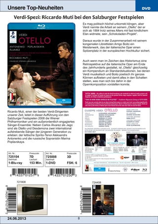 24.06.201 3 8
Unsere Top-Neuheiten DVD
Es mag politisch höchst unkorrekt klingen, aber
Verdi nannte die Arbeit an seinem „...