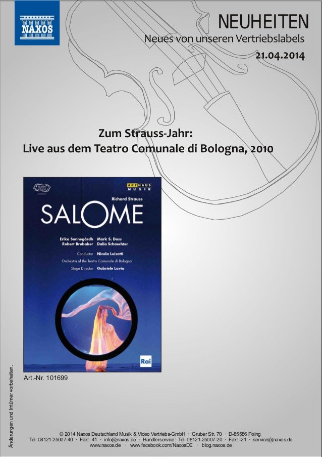 NEUHEITEN
© 2014 Naxos Deutschland Musik & Video Vertriebs­GmbH · Gruber Str. 70 · D­85586 Poing
Tel: 08121­25007­40 · Fax...