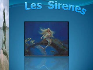 Les  Sirenes 