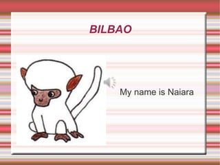 BILBAO ,[object Object]