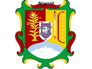Nayarit
 