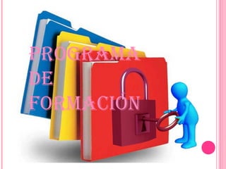 Programa
de
formación
 