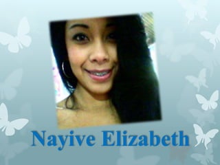 Nayive Elizabeth
 